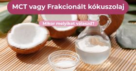 Frakcionált kókuszolaj vagy MCT olaj? Melyiket válaszd?