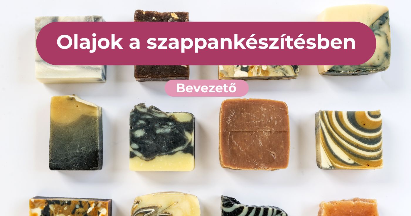 Szappankészítés alapanyagai 